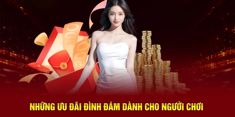Những ưu đãi đình đám dành cho người chơi tại 58WIN