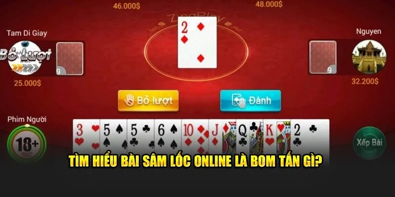 Tìm hiểu bài sâm lốc online là bom tấn gì?