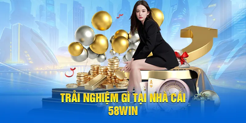 Trải nghiệm những tựa game hấp dẫn gì tại nhà cái 58WIN
